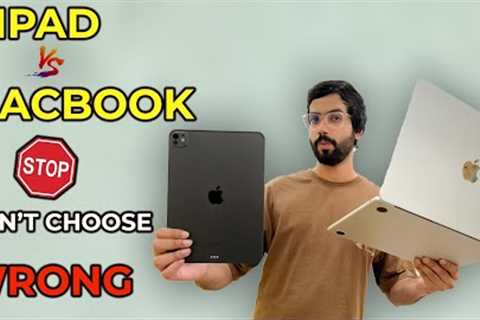 MacBook vs Ipad For students | What Should you Buy ?