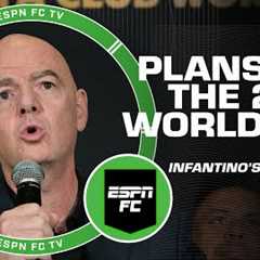 FIFA President Gianni Infantino says covered stadiums will be used more in 2026 World Cup | ESPN FC