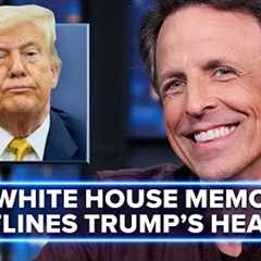 White House Releases Memo Outlining Trump''s Health Issues