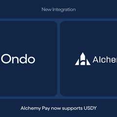 Alchemy Pay Opens 173 Countries to Ondo’s USDY Token, Boosting Tokenized Treasury Access