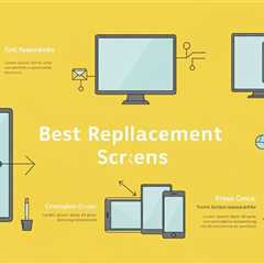 Buying Guide: Best Replacement Screens 2025
