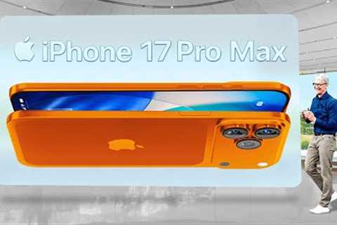iPhone 17 Pro Max is AMAZING - 10 NEW LEAKS!