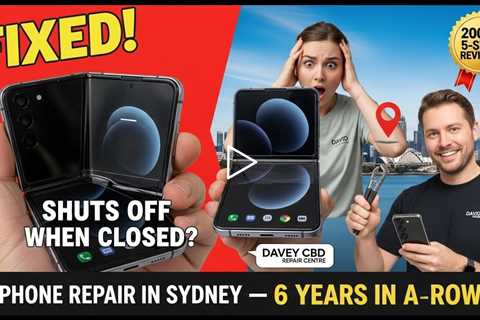 Z Flip 4 Screen Turns Off When Closed? Find the Best Repair in Sydney!