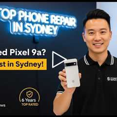 Shattered Google Pixel 9a Screen? Here's the Best Place in Sydney to Fix It This Spring