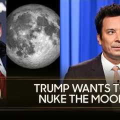 Trump Wants to Put Nukes on the Moon, Takes a Worrying Walk on the White House Roof | Tonight Show