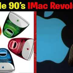 The iMac: How It Saved Apple
