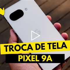💔 Google Pixel 9a com a TELA QUEBRADA! Veja o Conserto Surpreendente!