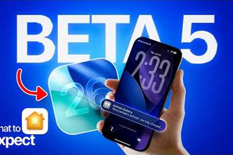 iOS 26 Beta 5 Coming Soon - New Features Leaked!