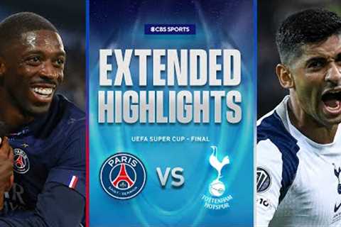 PSG vs. Tottenham: Extended Highlights | UEFA Super Cup | CBS Sports Golazo