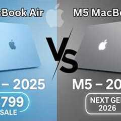 MacBook Air M4 vs M5 (2026) — Buy Now or Wait? Full Comparison & Rumors