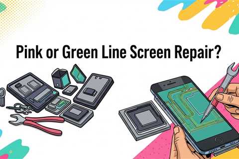 Pink or Green Line Screen Repair?