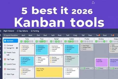 Unlock Marketing Efficiency with the Best Kanban Tools of 2026