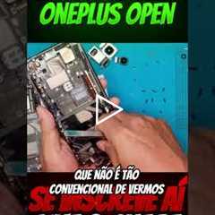 OnePlus Open com tela quebrada: o conserto mais tenso que já fiz!