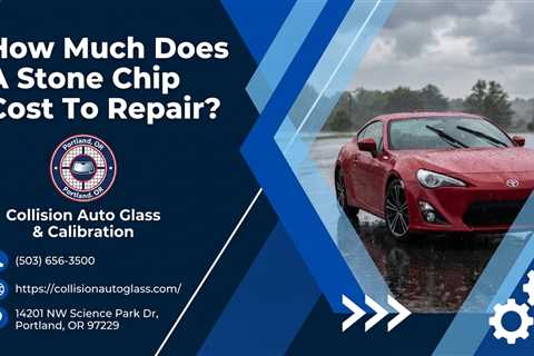 How Much Does A Stone Chip Cost To Repair?