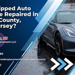 Can Chipped Auto Glass Be Repaired in Essex County, New Jersey?
