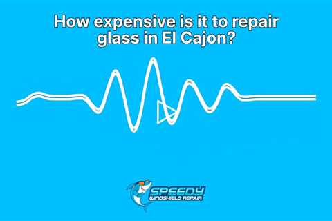 How expensive is it to repair glass in El Cajon?