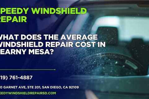 What does the average windshield repair cost in Kearny Mesa?