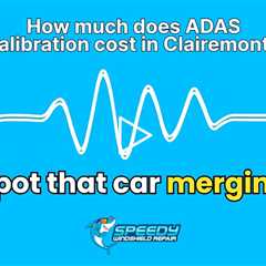 How much does ADAS calibration cost in Clairemont?
