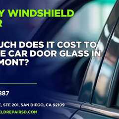 How much does it cost to replace car door glass in Clairemont?