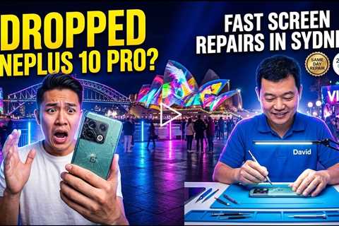 Dropped OnePlus 10 Pro Screen Repairs During Vivid 2026 – Who Can Fix It Fast in Sydney?